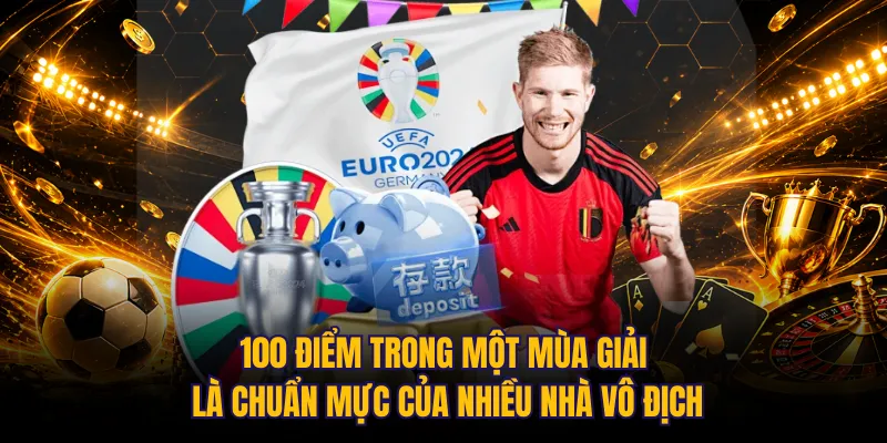 100 điểm trong một mùa giải là chuẩn mực của nhiều nhà vô địch
