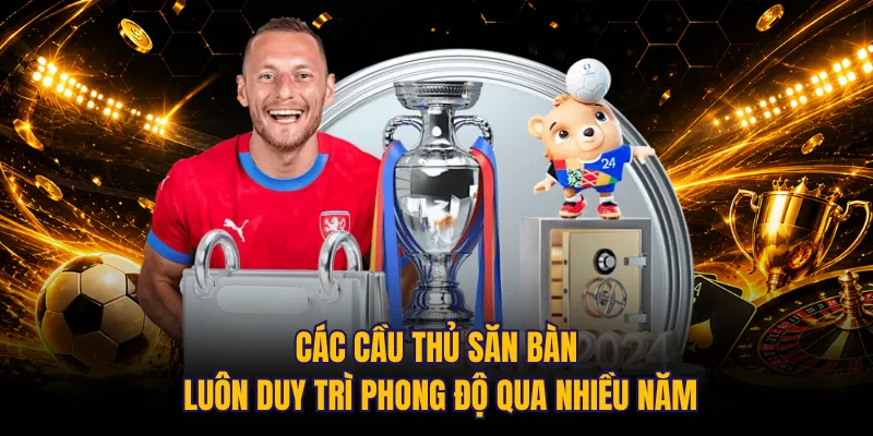 Các cầu thủ săn bàn luôn duy trì phong độ qua nhiều năm