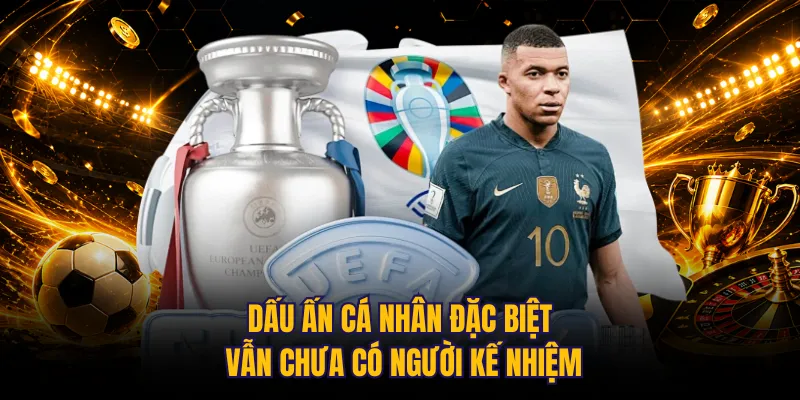 Dấu ấn cá nhân đặc biệt vẫn chưa có người kế nhiệm