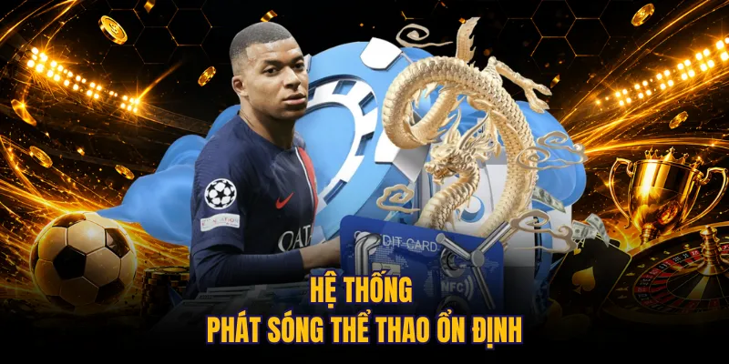 Hệ thống phát sóng thể thao ổn định