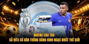 Những Cầu Thủ Sở Hữu Số Bàn Thắng Đáng Kinh Ngạc Nhất Thế Giới