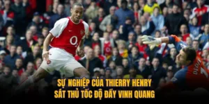Sự Nghiệp Của Thierry Henry: Sát Thủ Tốc Độ Đầy Vinh Quang